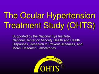 The Ocular Hypertension Treatment Study (OHTS)