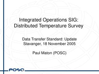 Integrated Operations SIG: Distributed Temperature Survey