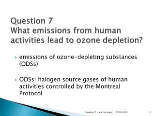 Question 7 What emissions from human activities lead to ozone depletion?