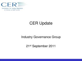 CER Update