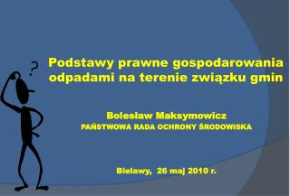 Podstawy prawne gospodarowania odpadami na terenie związku gmin