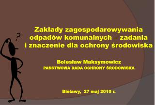 Zakłady zagospodarowywania odpadów komunalnych  zadania i znaczenie dla ochrony środowiska