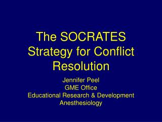 The SOCRATES Strategy for Conflict Resolution