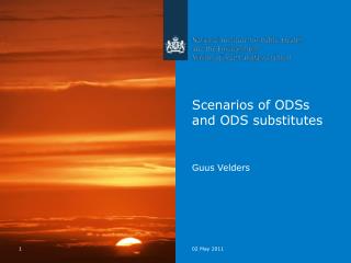 Scenarios of ODSs and ODS substitutes