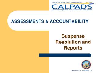 ASSESSMENTS &amp; ACCOUNTABILITY