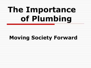 The Importance of Plumbing