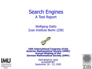 Search Engines A Test Report Wolfgang Dalitz Zuse Institute Berlin (ZIB)