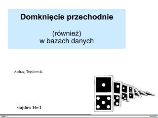 Domknięcie przechodnie (również) w bazach danych