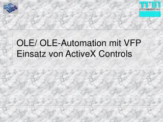 OLE/ OLE-Automation mit VFP Einsatz von ActiveX Controls