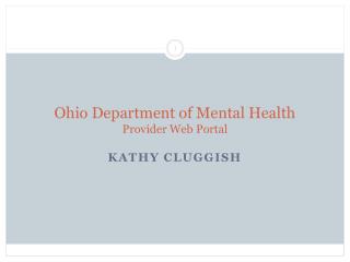 Ohio Department of Mental Health Provider Web Portal