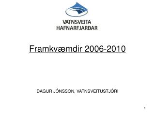 Framkvæmdir 2006-2010