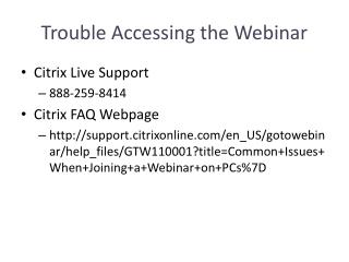 Trouble Accessing the Webinar