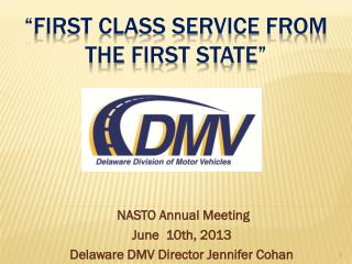 “First Class service from the first state”