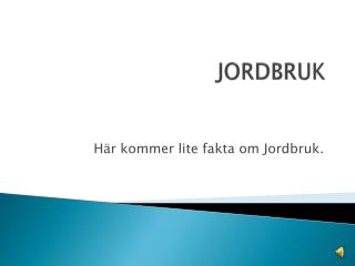 JORDBRUK