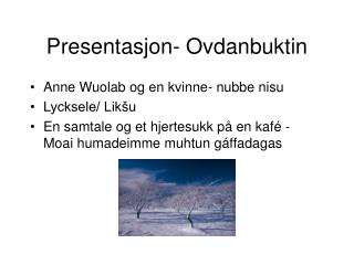 Presentasjon- Ovdanbuktin