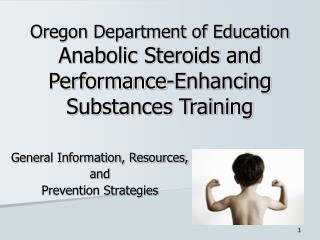 Oregon Department of Education Anabolic Steroids and Performance-Enhancing Substances Training