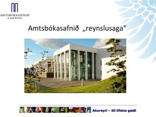 Amtsbókasafnið „reynslusaga”