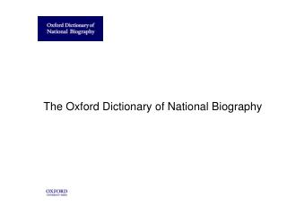 The Oxford Dictionary of National Biography