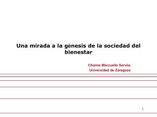 Una mirada a la g é nesis de la sociedad del bienestar