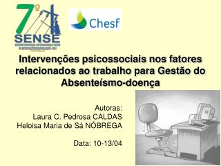 Intervenções psicossociais nos fatores relacionados ao trabalho para Gestão do Absenteísmo-doença