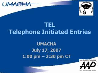 TEL Telephone Initiated Entries