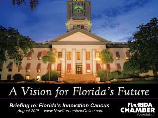 One Vision for Florida’s Future Complete report available @ NewCornerstoneOnline