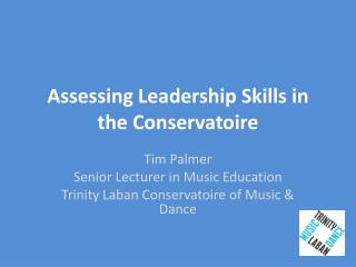 Assessing Leadership Skills in the Conservatoire