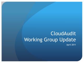 CloudAudit Working Group Update