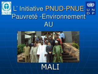 L ’ Initiative PNUD-PNUE Pauvreté -Environnement AU