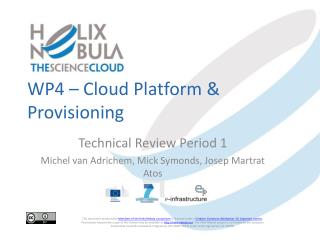 WP4 – Cloud Platform &amp; Provisioning