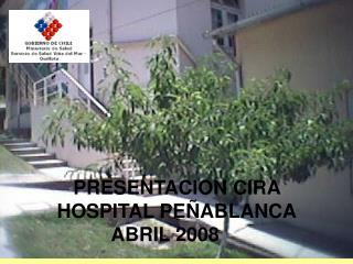 PRESENTACION CIRA HOSPITAL PEÑABLANCA ABRIL 2008
