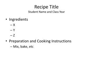 Recipe Title Student Name and Class Year