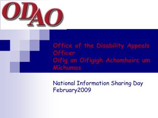 Office of the Disability Appeals Officer Oifig an Oifigigh Achomhairc um Míchumas