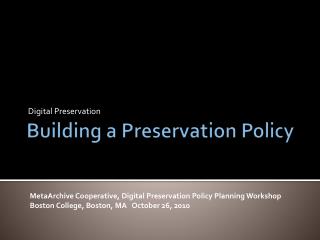 Building a Preservation Policy