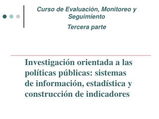 Curso de Evaluación, Monitoreo y Seguimiento Tercera parte