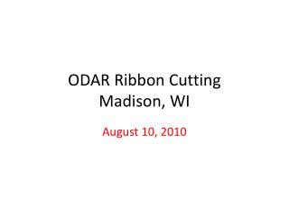 ODAR Ribbon Cutting Madison, WI