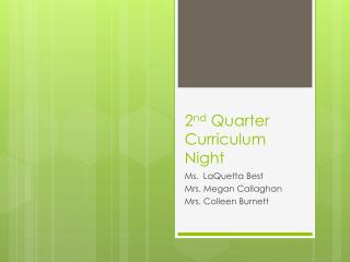 2 nd Quarter Curriculum Night