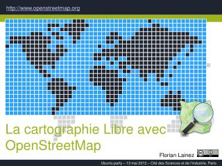 La cartographie Libre avec OpenStreetMap