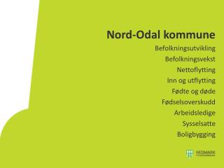 Nord-Odal kommune Befolkningsutvikling Befolkningsvekst Nettoflytting Inn og utflytting