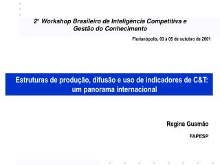 2° Workshop Brasileiro de Inteligência Competitiva e Gestão do Conhecimento