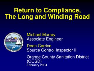 Return to Compliance, The Long and Winding Road