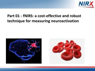 Part 01 - fNIRS : a cost-effective and robust technique for measuring neuroactivation