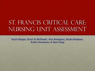 St. Francis Critical Care: Nursing Unit Assessment