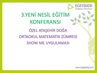 3.YENİ NESİL EĞİTİM KONFERANSI