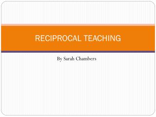 RECIPROCAL TEACHING