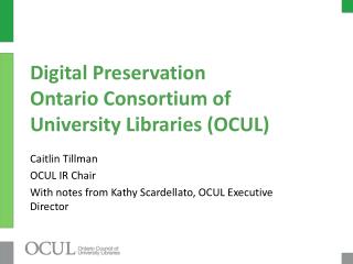 Digital Preservation Ontario Consortium of University Libraries (OCUL)