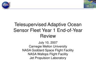 Telesupervised Adaptive Ocean Sensor Fleet Year 1 End-of-Year Review