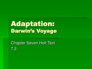 Adaptation: Darwin’s Voyage