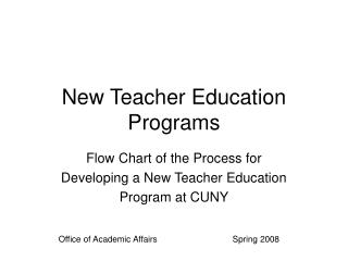 New Teacher Education Programs