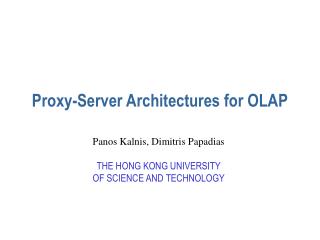 Proxy-Server Architectures for OLAP